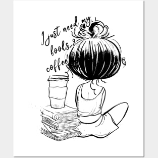 I Just Need My Books & Coffee - Cute Line Art Posters and Art